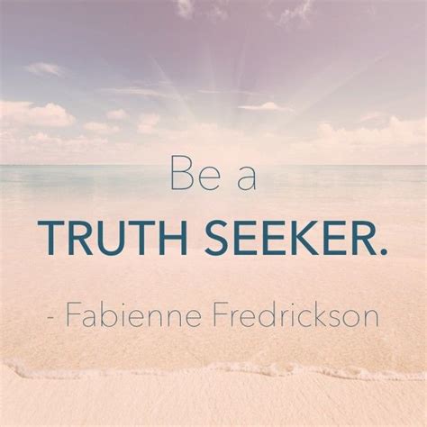 Truth Seeker Quotes. QuotesGram