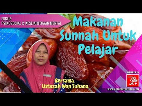 Makanan Sunnah Untuk Pelajar | Kelas.Live