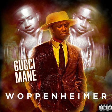 Gucci Mane – Woppenheimer Lyrics | Genius Lyrics