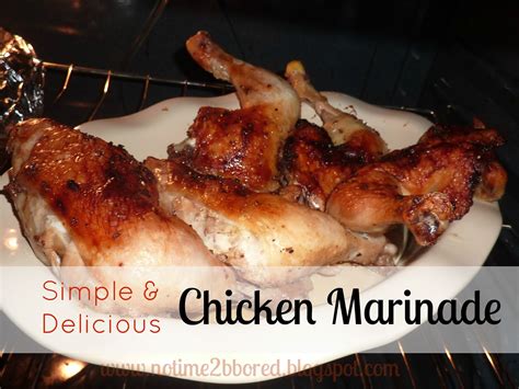 No time to be bored: My favorite chicken marinade