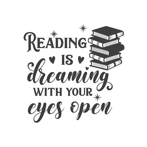 Premium Vector | Reading is dreaming with your eyes open positive ...