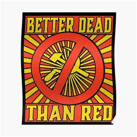 "Better Dead than Red Cold War Anti Communism Distressed" Poster for ...