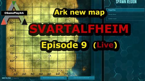 Ark Svartalfheim Ark New Map ( Episode 9 Live )