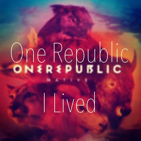 #OneRepublic - "i lived" #Native album such an inspiring song | One republic, Live songs, Republic