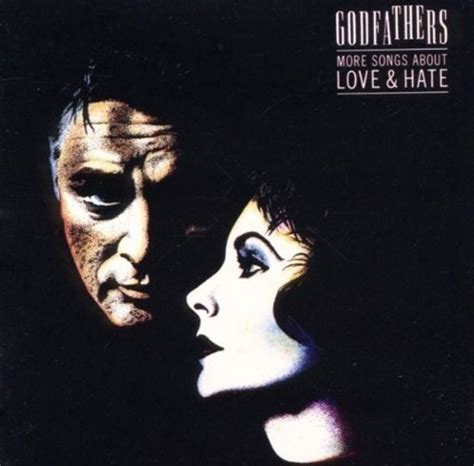 The Godfathers (Band) - More Songs About Love & Hate Lyrics and Tracklist | Genius