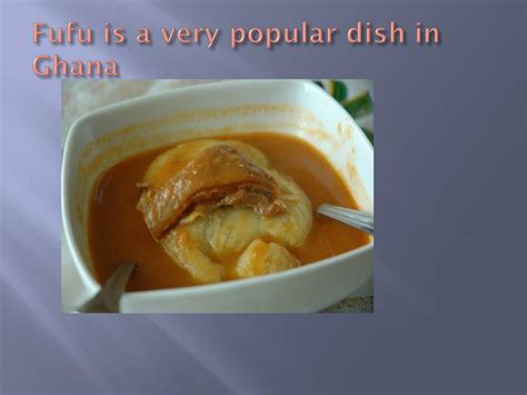 PPT - Ghanaian Food: Fufu PowerPoint Presentation, free download - ID:4128792