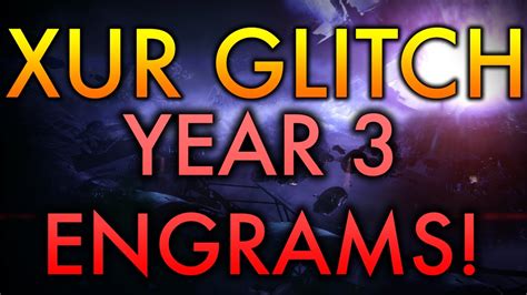 Destiny: XUR EXOTIC ENGRAM GLITCH! Year 3 Engrams from Xur! - YouTube