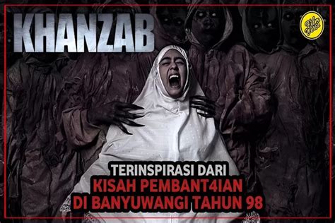 Nonton Film Khanzab di Mana? Bukan LK21, Inilah 2 Link Nonton Film Khanzab Full HD dan Sinopsis ...