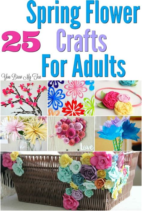 25 Flower Craft Ideas For Adults