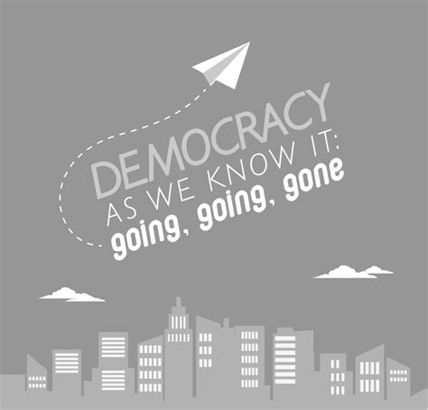 Pushing the Perimeter Podcast: Democracy As We Know It: Going, Going, Gone - The Clearing