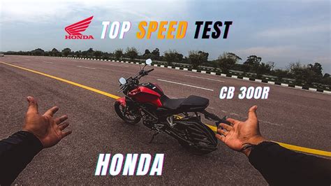 2022 Honda CB 300R Top Speed Test | Shocking Results🔥 | Ye to Hawa mai ...