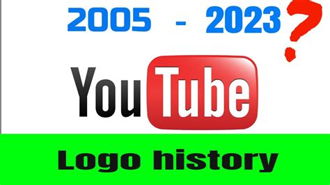 Youtube Logo Evolution : 2005 - 2023 (Present) - YouTube