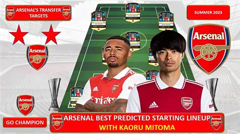 Arsenal Best Predicted Lineup in 2023 with Transfer Targets Kaoru ...