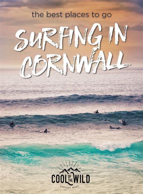 Surfing in Cornwall: Where and When to Go - Cool of the Wild