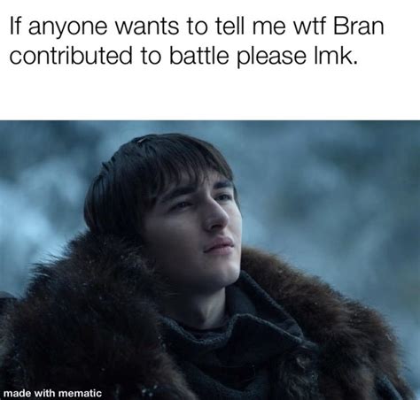 Episode 3: Bran : r/GameOfThronesMemes