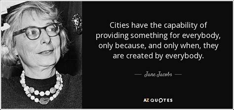 TOP 25 QUOTES BY JANE JACOBS (of 148) | A-Z Quotes