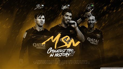 MSN messi suarez neymar Ultra HD Desktop Background Wallpaper for 4K ...