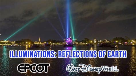 2019 07 22 EPCOT Illuminations Reflections of Earth Complete Show with Outro in HD in the Rain ...