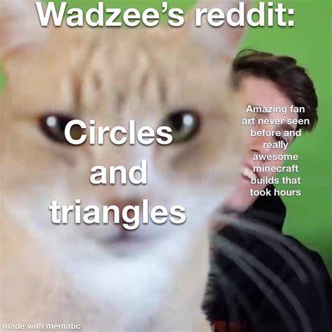 Same meme, new template (humour) : r/wadzee