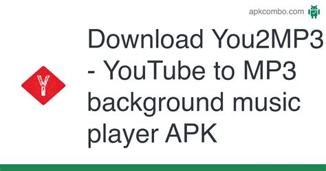 You2MP3 - YouTube to MP3 background music player APK (Android App ...