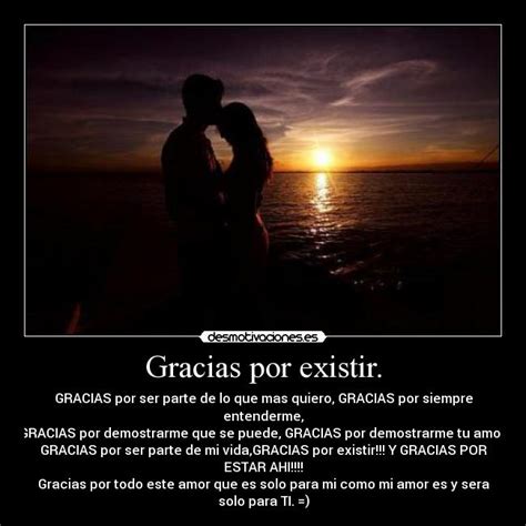 Gracias por existir. | Desmotivaciones