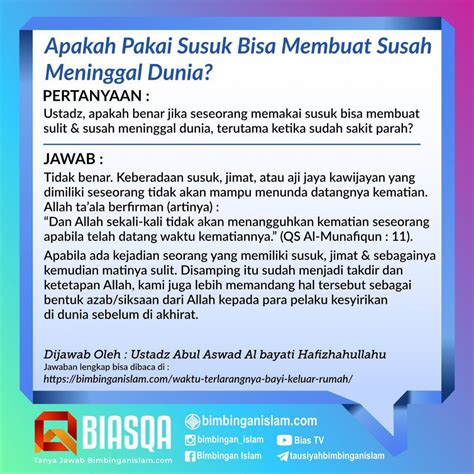 Apakah Pakai Susuk Bisa Membuat Susah Meninggal Dunia?⁣Pertanyaan :⁣⁣بسم اللّه الرحمن الر حيم ...