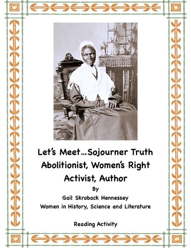 Sojourner Truth: Abolitionist, Women's Rights Advocate, Author ...