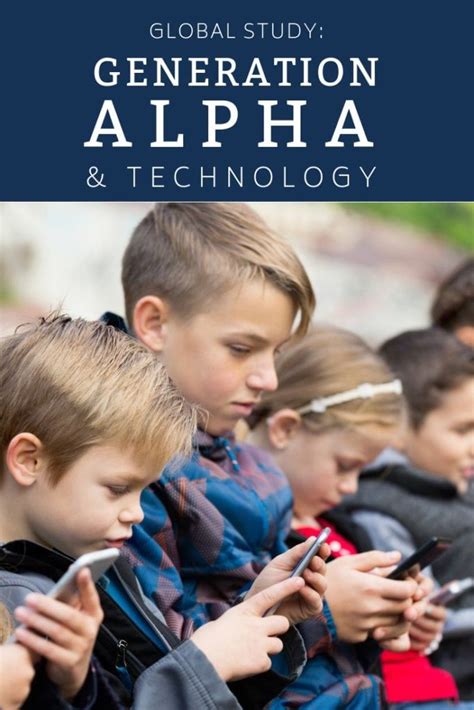 New, Global Study: Technology And Growing Up In Generation Alpha ...