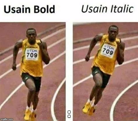 usain bolt | : | image tagged in usain bolt,memes,funny,funny memes | made w/ Imgflip meme maker ...