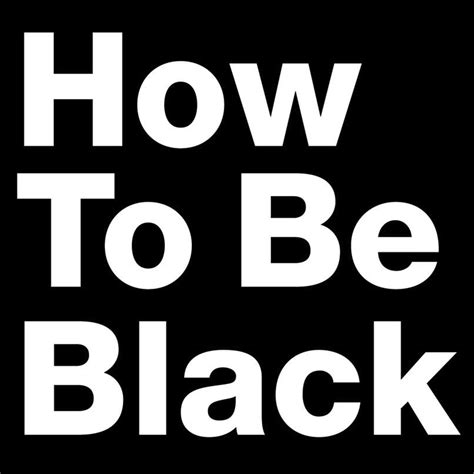 How To Be Black — Baratunde