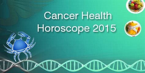 Cancer Health Horoscope 2015 - Ask My Oracle