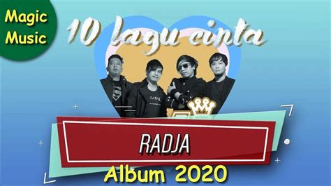 Lagu RADJA BAND || Full Album 2020 || 10 Lagu Cinta Radja (Official ...