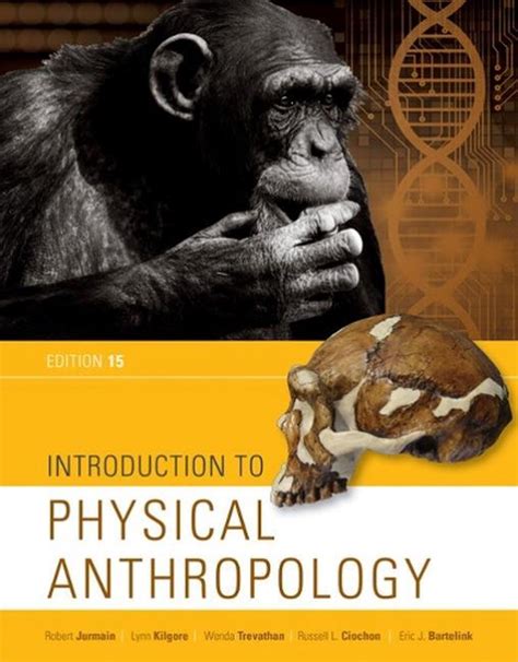 Introduction to Physical Anthropology 15th Edition by Robert Jurmain (English) P 9781337099820 ...