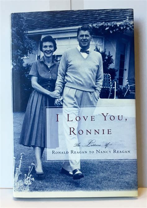 I Love You, Ronnie: The Letters of Ronald Reagan to Nancy Reagan by ...