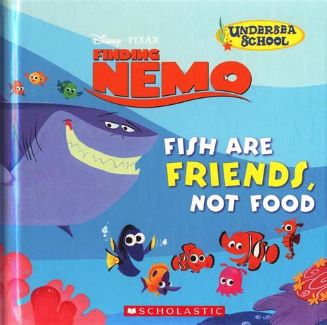 Finding Nemo: Fish are Friends, Not Food by Annie Auerbach | Goodreads