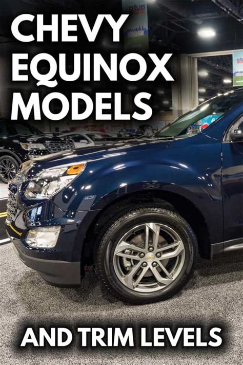 Chevy Equinox: What Models & Trim Levels?