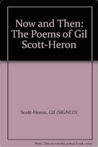 Now and Then: The Poems of Gil Scott-Heron: Gil (SIGNED) Scott-Heron: Amazon.com: Books