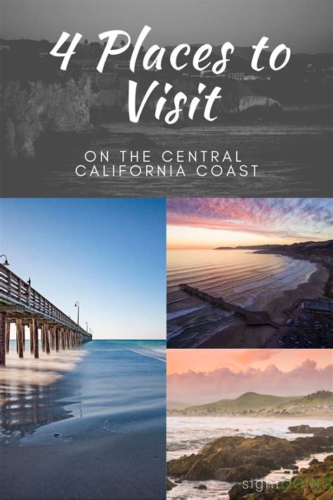 4 Places to Visit on the Central California Coast — sightDOING