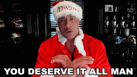 You Deserve It All Man Dwayne Johnson GIF - You Deserve It All Man ...