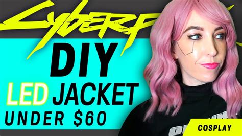 Cyberpunk 2077 - DIY Jacket UNDER $60! - YouTube