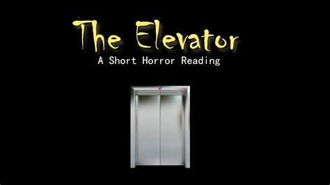 The Elevator | A Short Horror Story Reading - YouTube