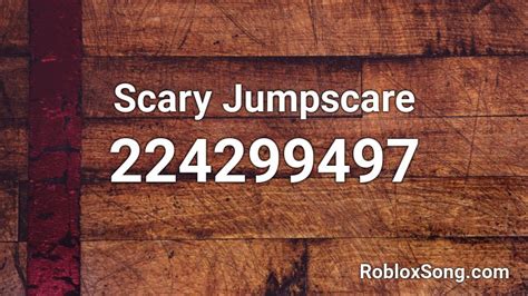 Scary Jumpscare Roblox ID - Roblox music codes