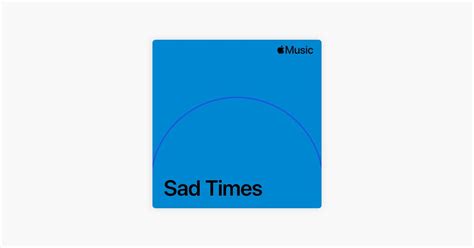 ‎Sad Times on Apple Music