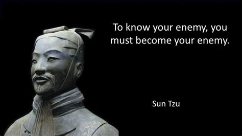 Sun Tzu: To know your enemy, you must become your enemy. - CTOvision.com