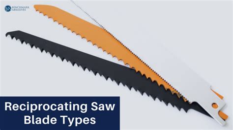 Reciprocating Saw Blade Types — Benchmark Abrasives