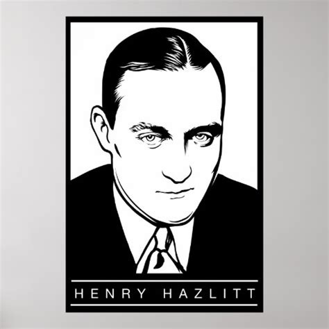 Henry Hazlitt Poster | Zazzle