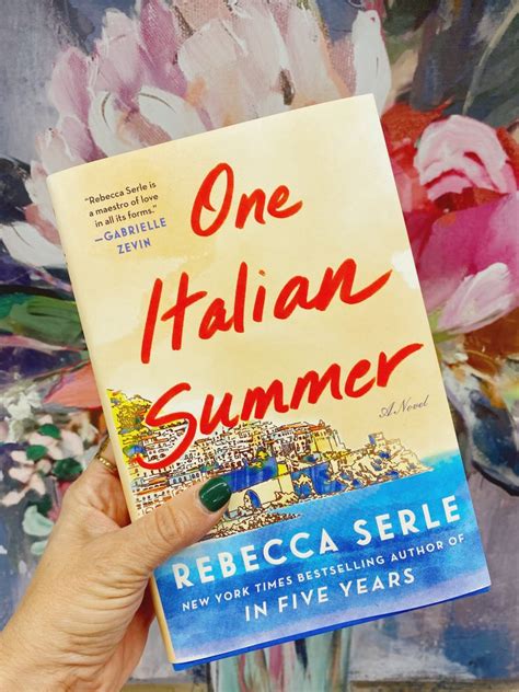 One Italian Summer, by Rebecca Serle - Cara Carroll