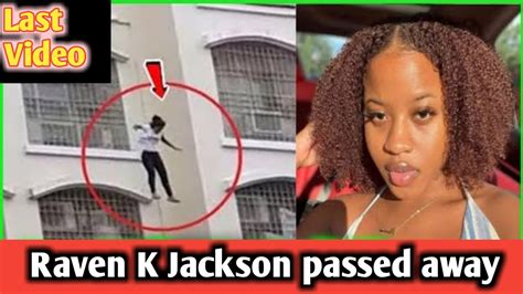 Omg! Raven K Jackson Last Death Video|raven k jackson passed away|raven k jackson death news ...