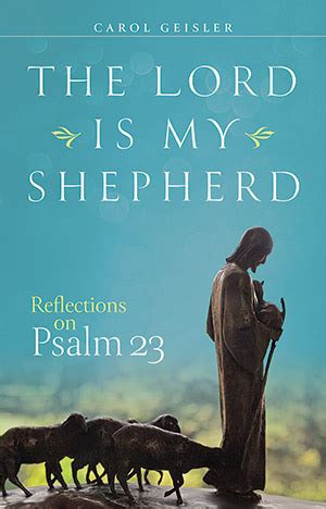 The Lord Is My Shepherd: Reflections of Psalm 23 Booklet Carol Geisler : Creative Communications ...