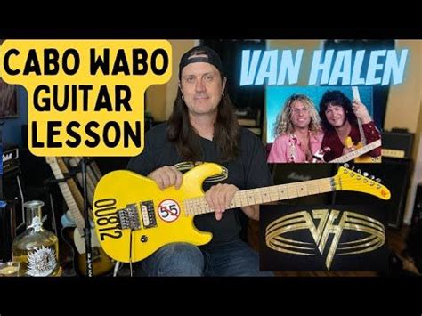 Cabo Wabo Guitar Lesson - Van Halen Tips And Tricks On How To Play Cabo Wabo Off Of OU812 ...